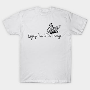 Copy of Enjoy The Little Things Simple Minimalist Butterfly  Design T-Shirt